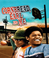 Cornbread, Earl and Me
